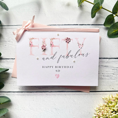 Fifty and Fabulous: Handmade Floral Birthday Card