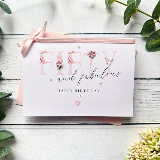 Fifty and Fabulous: Handmade Floral Birthday Card