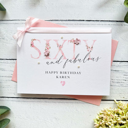 Sixty and Fabulous: Handmade Floral Birthday Card