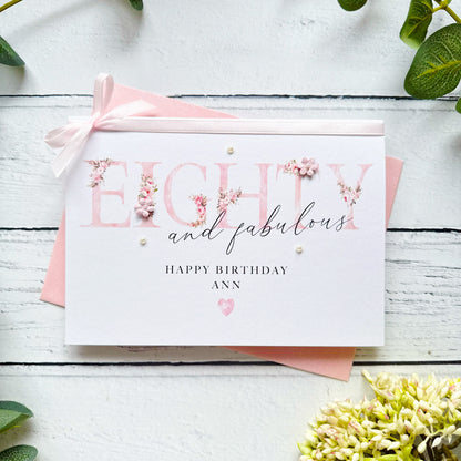 Eighty and Fabulous: Handmade Floral Birthday Card