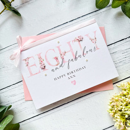 Eighty and Fabulous: Handmade Floral Birthday Card