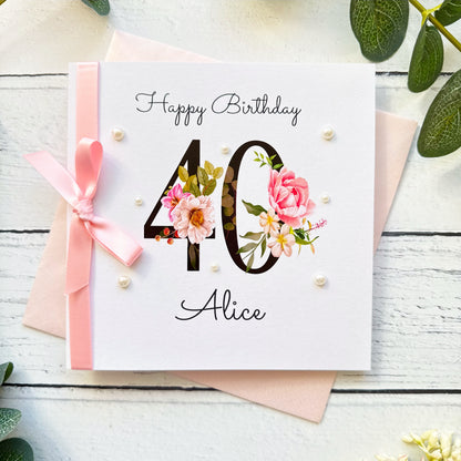 Personalised Floral Number 40th Birthday Card